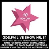 GDS.FM SHOW NR. 84 - 10 JAHRE RON ORP TEIL 1/5 MIT MAX & THE MCFORELLES & TRACK ATTACK