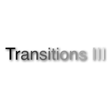 Transitions III