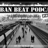 Polak & Zultcer - Urban Beat podcast #4
