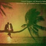 Sunset Reggae vol 2 - Recorded live @ Paradise Dream Pool Party OCT 2015