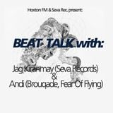 Beat Talk 02 on Hoxton FM radio (Jag Kiranmay & Andi)