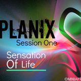 Sensation Of Life (Session 1) Mixed By Planix