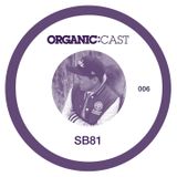 Organic:Cast 006