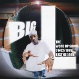 Word Up Show - 1-2-1999 - Top 50 of 1998 / Hosted by Warren Peace, DJ Pizzo, Mr. Bob