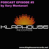 Klaphouse Records Podcast Episode #5 by ILARY MONTANARI