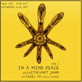 In A Mind Place with Stalvart John vol 3