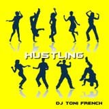 Hustling - dj toni french