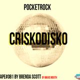 #MIXTAPE081 - PocketRock - It's CriskoDisko by Brendan Scott (of Magic Mouth)