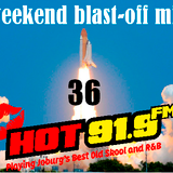 Hot91.9fm Weekend Blast-Off Mix 36