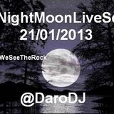 @DaroDJ #NightMoonLiveSet 21-01-2013