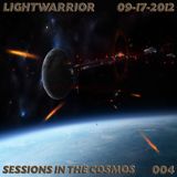 LIGHTWARRIOR - SESSIONS IN THE COSMOS #004 (09-17-2012)