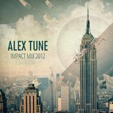 ALEX TUNE - IMPACT MIX 2012