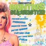 Eighties Superstar 3 - Mixed by Dj Tedu