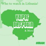 Who to watch in Lithuania? Vaiper Despotin