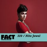 FACT Mix 320: Nite Jewel