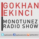Gokhan Ekinci - Monotunez Radio Show MRS#01