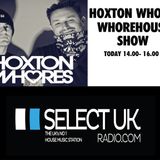 HoXtOn WhOrEs - WhOrEhOuSe ShOw On SeLeCt RaDiO - Jan 19th 2015