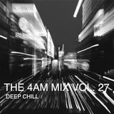 The 4 AM Mix Vol. 27