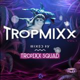 Tropixx Squad - Tropmixx Vol. 1