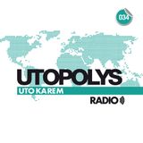 Uto Karem - Utopolys Radio 034 (October 2014)