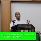 Church Planting among the Unreached - Rev. James Q. Aberin