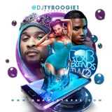 DJTYBOOGIE PRESENTS "R&B BLENDS Part-2"