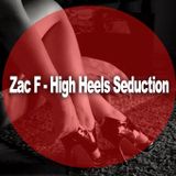Zac F - High Heels Seduction