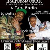 Mad Squablz & Dj Ghetto - IIourshow Uncut - 6-22-15