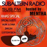 Mentha + Special Guests - Subaltern Radio XMAS Special 25/12/2014