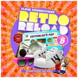 Close Connections - Welcome to Retro Reload Volume 8