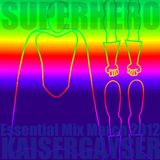 Kaiser Gayser 'Superhero' Essential Mix March 2012