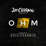 Jim Cerrano - OHM (2014 Yearmix)
