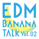 EDM Banana Talk Vol.2 - Madeon EDC Las Vegas 2014 (2/2)