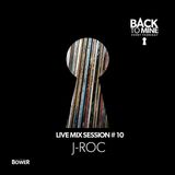 Back To MIne: Live Mix Sessions #10 J-ROC (Sould Out DJs)