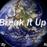 Break It Up