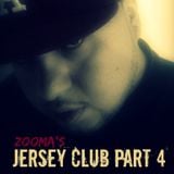 Zooma's JERSEY CLUB Part 4