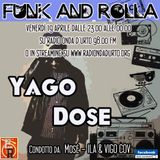 Funk And Rolla 23° DIRETTA con: YAGO DOSE