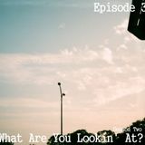 What Are You Lookin' At? Season 2 Episode 03 - PenDog and PeiZhu