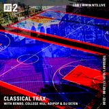 Classical Trax w/ Benbo, College Hill, Adipop & DJ Se7en - 10th January 2017
