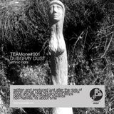TEAMcast#010 ||| Dubgray Dust |||