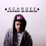 ▲ S C H R O ₣ ₣ ▲ 2014- Trap/Ratchet Bass/Trill
