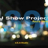 DJ Show Project Asura Series vol.39