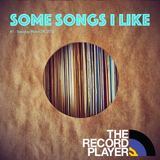 Some Songs I Like #1