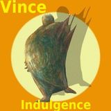 VINCE - Indulgence 2015 - Volume 08