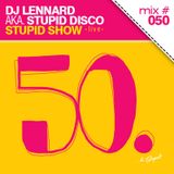 Dj Lennard aka. Stupid Disco - Stupid Show 050