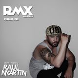 Raul Martin pres Rmx Radioshow 185