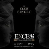 Club Finest: Excess - WelcomeBack 2016 (Dj i-Q & Dj Gent)