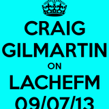 Craig Gilmartin - Live on LacheFM - 9th July 2013 - 2PM