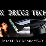 Sex, Drugs & Techno Vol.6 - Mixed by Demmyboy