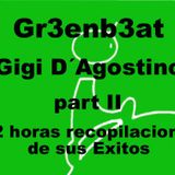 Part 2 Gigi de Agostino by Greenbeat